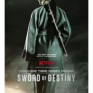 Crouching Tiger, Hidden Dragon: Sword of Destiny