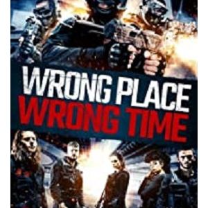 >Wrong Place, Wrong Time